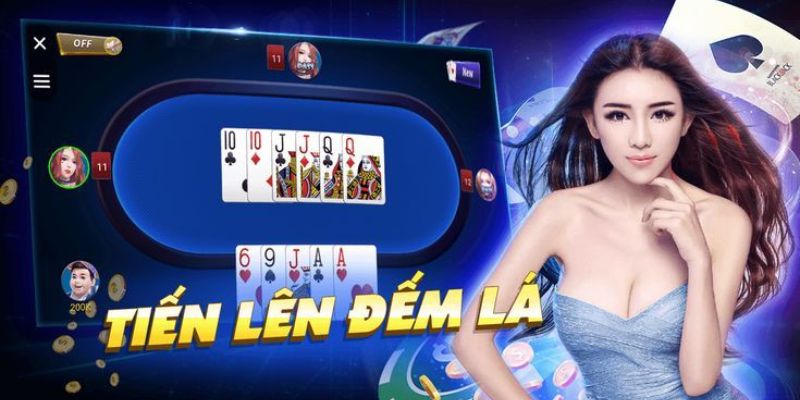 Tiến Lên Đếm Lá Tiến Lên Đếm Lá Là Gì?